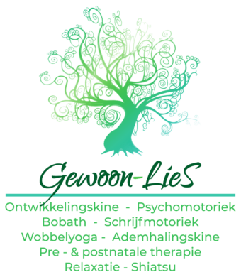Gewoon-Lies Ontwikkelingskine - Psychomotoriek - Bobath - Schrijfmotoriek - Wobbelyoga - Ademhalingskine - Pre- & postnatale therapie - Relaxatie - Shiatsu
